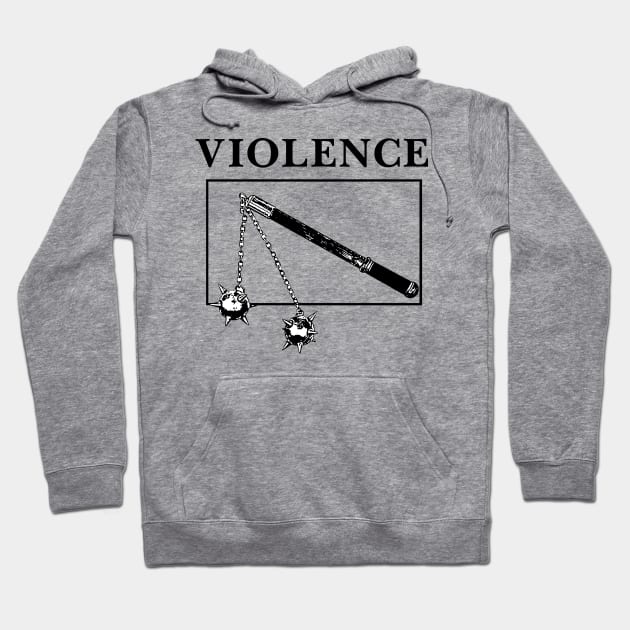 Violence - Hardcore punk designs Hoodie by Vortexspace